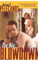 The Big Blowdown