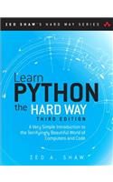 Learn Python the Hard Way: A Very Simple Introduction to the Terrifyingly Beautiful World of Computers and Code(Zed Shaw's Hard Way Series)