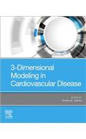 3-Dimensional Modeling in Cardiovascular Disease