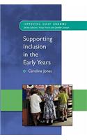 Supporting Inclusion in the Early Years: (Supporting Early Learning)