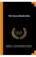 The Genus Masdevallia