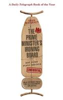 The Prime Minister's Ironing Board and Other State Secrets