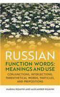 Russian Function Words: Meanings and Use