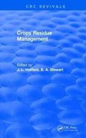 Crops Residue Management [Special Indian Edition - Reprint Year: 2020]