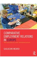 Comparative Employment Relations in Europe