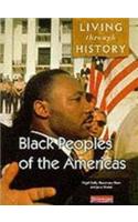 Living Through History: Core Book. Black Peoples of the Americas