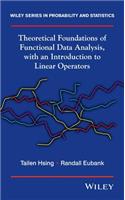 Theoretical Foundations of Functional Data Analysis, with an Introduction to Linear Operators