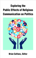 Exploring the Public Effects of Religious Communication on Politics