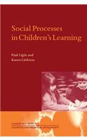 Social Processes in Children's Learning