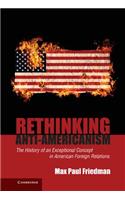 Rethinking Anti-Americanism