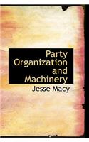 Party Organization and Machinery