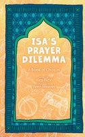 Isa's Prayer Dilemma