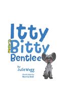 Itty Bitty Bentlee
