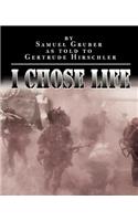 I Chose Life