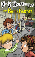 The Bald Bandit: (02 A to Z Mysteries)