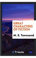 GREAT CHARACTERS OF FICTION