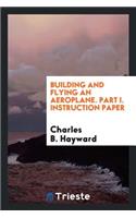 Building and Flying an Aeroplane