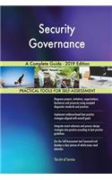 Security Governance A Complete Guide - 2019 Edition