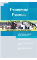 Procurement Processes A Complete Guide - 2019 Edition