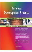 Business Development Process A Complete Guide - 2020 Edition