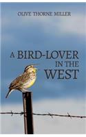 Bird-Lover in the West