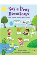 Say and Pray Devotions