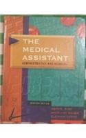 The Medical Assistant: Administrative and Clinical