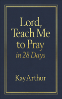 Lord, Teach Me to Pray in 28 Days Milano Softone(tm)