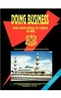 Doing Business and Investing in Libya: (English)