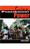 Crime Punishment Power: Sociological Explanations