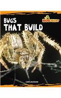 Bugs That Build