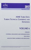 Print proceedings of the ASME Turbo Expo 2017: Turbomachinery Technical Conference and Exposition (GT2017): Volume 6