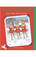 Flicka, Ricka, Dicka and Their New Skates