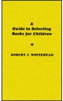 Guide to Selecting Books for Children