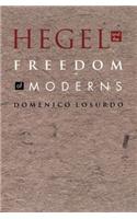 Hegel and the Freedom of Moderns
