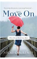 Move On: When Mercy Meets Your Mess(English)