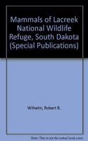 Mammals of Lacreek National Wildlife Refuge, South Dakota Volume 17