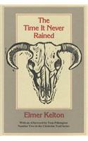 The Time it Never Rained: Volume 2(Chisholm Trail)