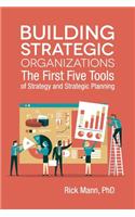 Building Strategic Organizations