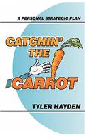 Catchin' the Carrot: Building a Personal Strategic Plan