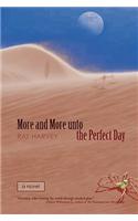 More and More Unto the Perfect Day