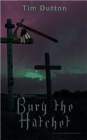 Bury The Hatchet