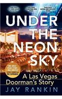 Under the Neon Sky...a Las Vegas Doorman's Story