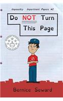Do NOT Turn This Page
