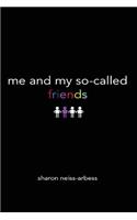 Me & My So-Called Friends