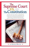Supreme Court vs. The Constitution