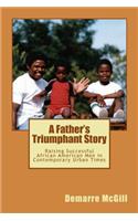 A Father's Triumphant Story