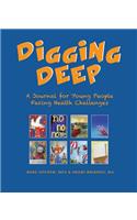 Digging Deep: Exploring Me and My Health Challenges