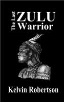Last Zulu Warrior