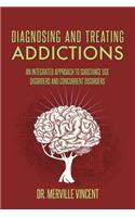 Diagnosing and Treating Addictions